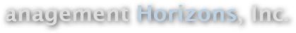 anagement Horizons, Inc.